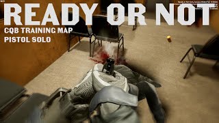 READY OR NOT - CQB Training Map - Pistol SOLO