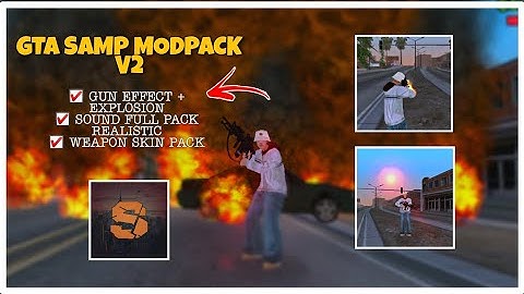 GTA:SAMP Modpack Realistic Effect,Guns, Sounds for Android/ Ryder
