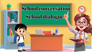 School Conversation | School Dialogue | Teacher Student | #classroomlanguage  #kidslearning