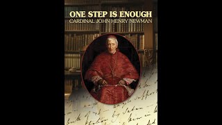 One Step Is Enough | Cardinal John Henry Newman | Full Movie | Alex Cassiers