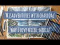 Trying Out Charcoal for the First Time &amp; How Mixed Media Saves the Day! Vine &amp; Derwent XL Charcoals
