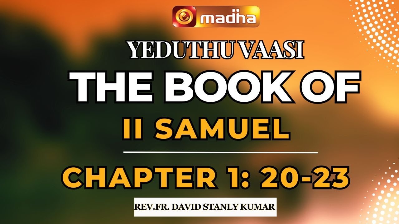 Yeduthu Vaasi | எடுத்து வாசி | 2 சாமுவேல் புத்தகம் | MADHA TV | 2 ...