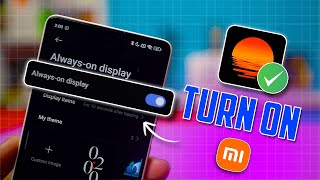 How to Turn On Always-On Display on Xiaomi Device | Enable AOD Feature screenshot 5