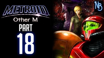 Metroid Other M Walkthrough Part 18 No Commentary (Wii)