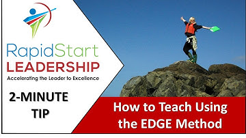 How to Teach using the EDGE Method - 2 Minute Tip