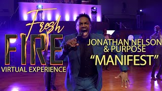 Video thumbnail of "Jonathan Nelson & Purpose: "Manifest""