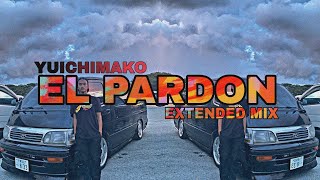 Yuichimako - EL Pardon (Extended Mix)