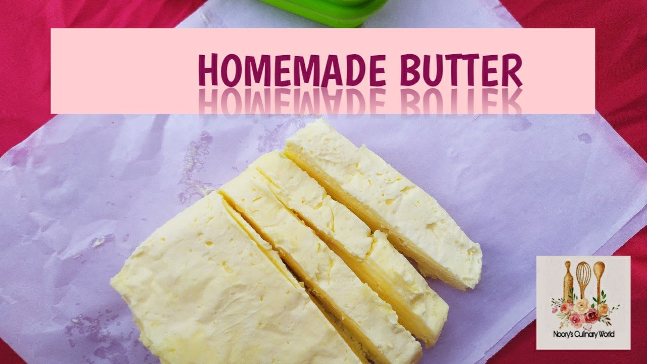 HOW TO MAKE HOMEMADE BUTTER •|| SALTED/UNSALTED - YouTube