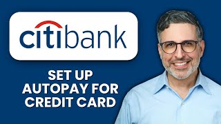 NEW! How to set up autopay for credit card in Citi (2025) 💳 | Never Miss a Payment Again