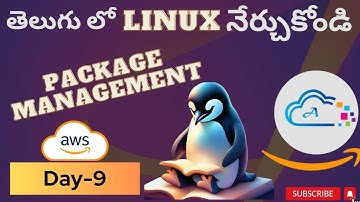 Day-9 [TELUGU] Package Management in Amazon Linux 2