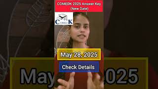 COMEDK 2025 Answer Key New Dates |COMEDK 2025 Answer Key Objection #comedk #bangalore #engineering