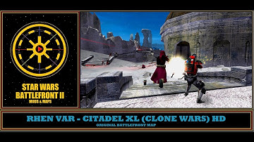 Star Wars Battlefront 2 Mods & Maps: Rhen Var - Citadel XL Mode (Clone Wars) HD