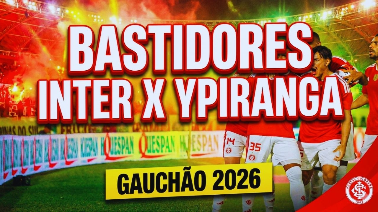 Bastidores | Ypiranga 0 x 3 Internacional | Gauchão 2026