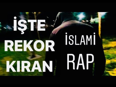 REKOR KIRAN İSLAMİ RAP 2018 [ FULL HD ] - Barış TATLI