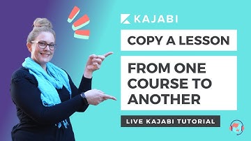 Kajabi Quick Tip Tutorial: How to copy a lesson from one Kajabi course to another - quick + easy