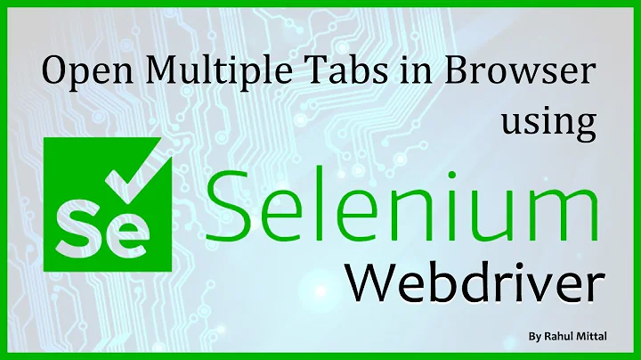 Open Multiple Tabs in Browser Using Selenium Webdriver