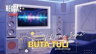 Karaoke Buta Tuli  H Rhoma Irama Reggae Ska Cover By Albumology