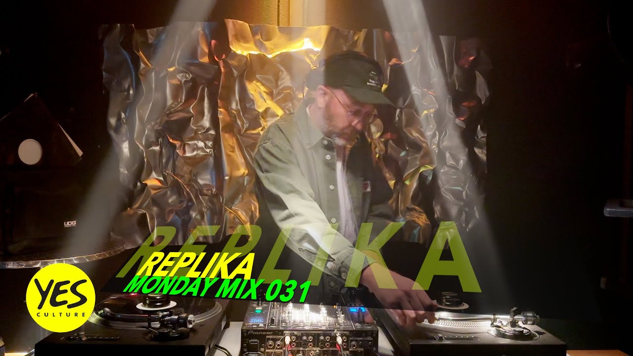 Monday Mix 031 - REPLIKA