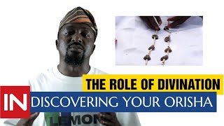 The Role of Divination in Discovering Your Orisha