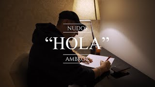 Vignette de la vidéo "AMBKOR – 1. “HOLA" [CONCEPT VIDEO] (Letra) | "NUDOS 2022""