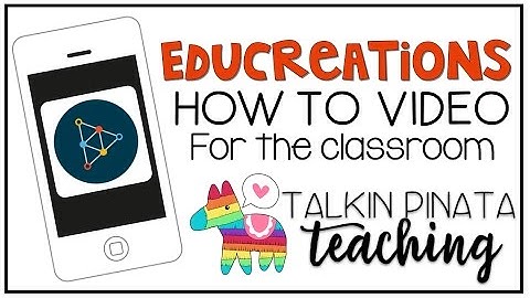Educreations How to Video for the Classroom
