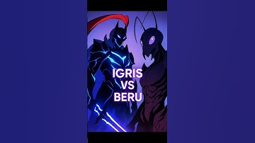 Who is Stronger Igris or Beru? Solo Leveling