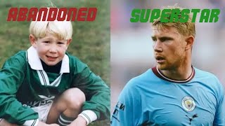 How Kevin De Bruyne Was Abandoned By His Family