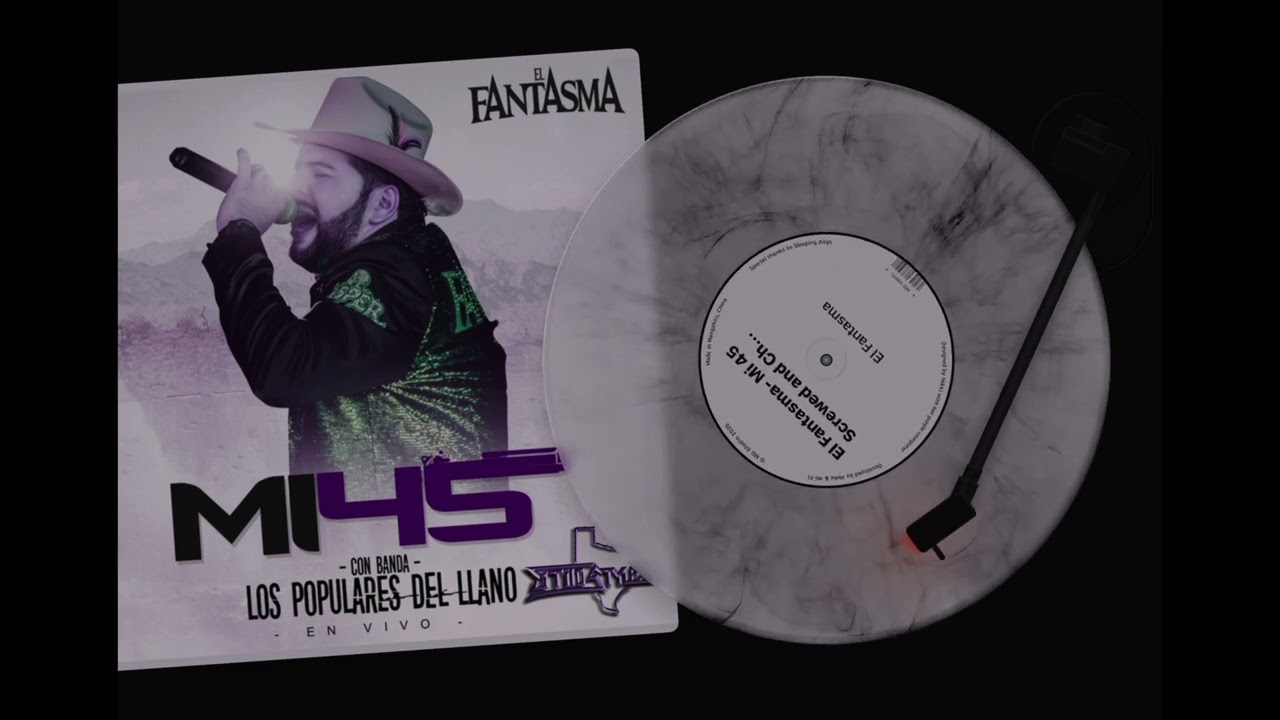 El Fantasma- Mi 45 Screwed and Chopped by Stilo Stylez