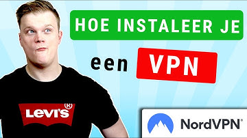 VPN installeren | Hoe installeer je een VPN - NordVPN