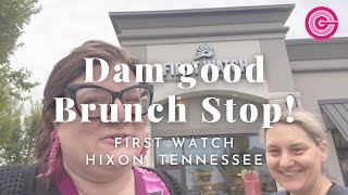 Dam Good Brunch spot! You’ll see why! | First Watch | Hixon, Tennessee #GCGontheRoad by GulfCoastGal 237 views 1 month ago 10 minutes, 11 seconds