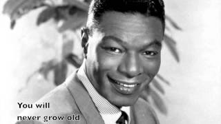 Video thumbnail of ""You Will Never Grow Old" - Nat King Cole"