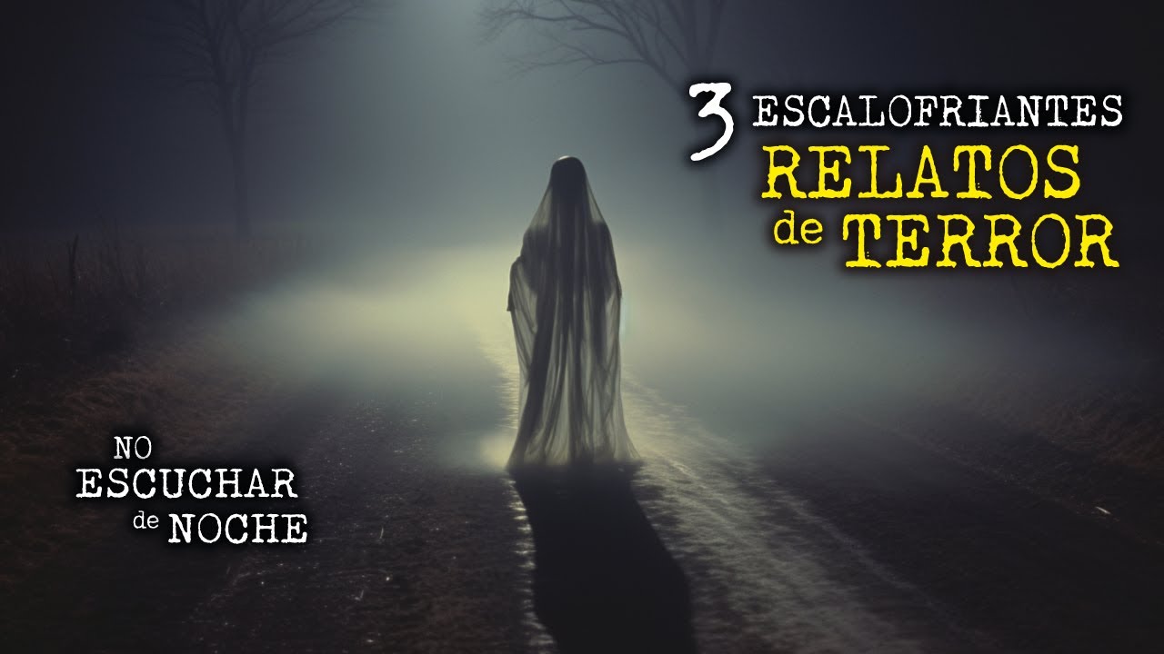 AL MANEJAR DE NOCHE, NO MIRES HACIA ATRÁS | 3 ESCALOFRIANTES RELATOS DE TERROR