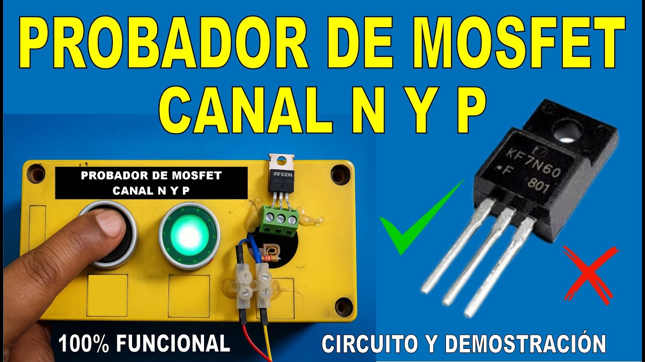 probador de mosfet casero para canal n y canal p