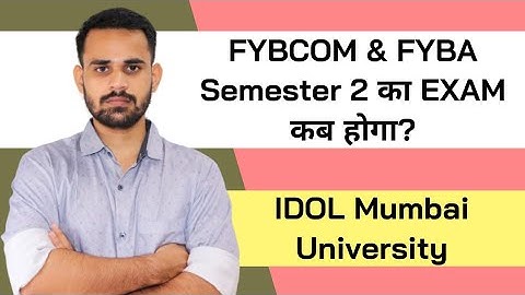 IDOL Online Examinations Update 2021 | FYBCOM Semester 2 | FYBA | IDOL Mumbai University 2021