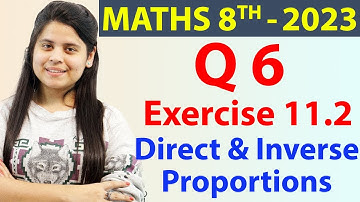 Q 6 - Ex 11.2 - Direct and Inverse Proportions - NCERT Maths Class 8th - Chapter 11, 2023