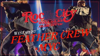 ROC THE CITY 2024 | FEATHER CREW×MYC