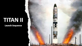 TITAN II Launch Sequence