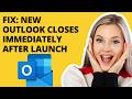 Fix: New Outlook Closes Immediately After Launch (Full Guide)