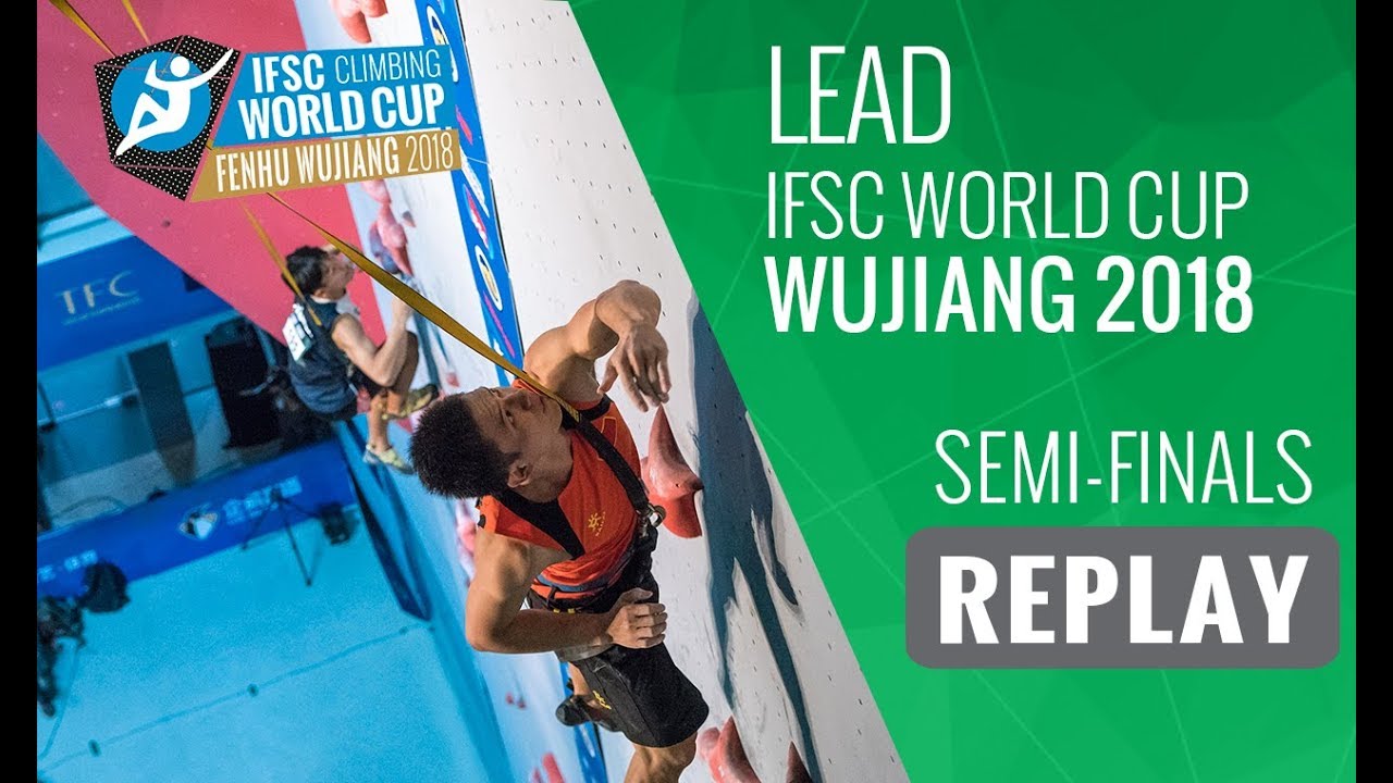 IFSC Climbing World Cup - Wujiang 2018 - Lead - Semi-Finals climbing colombia