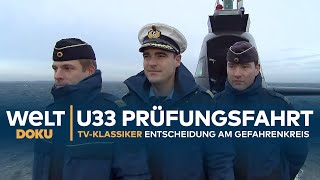 BUNDESMARINE: U33 Prüfungsfahrt  Entscheidung am Gefahrenkreis | Doku  TV Klassiker