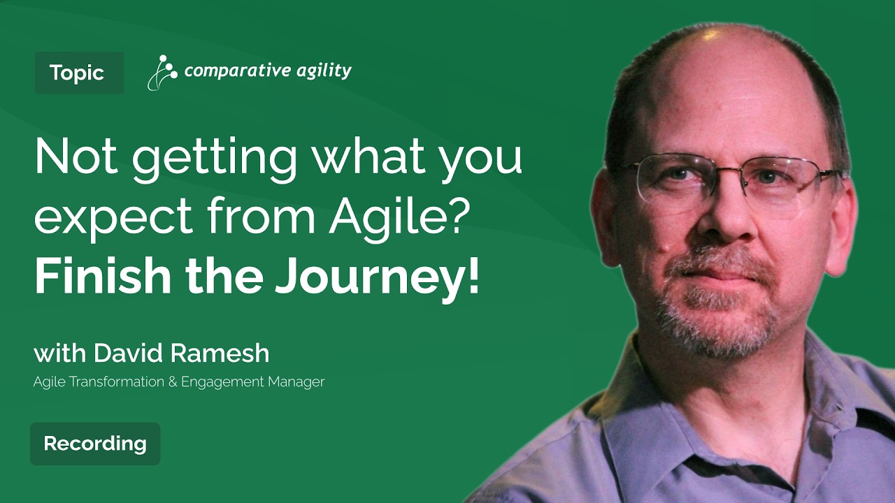 Meetup - Not getting what you expect from Agile? Finish the Journey ...