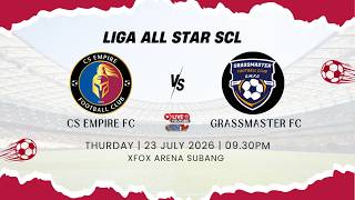 [Live] CS EMPIRE  FC vs GRASSMASTER FC : LIGA ALLSTAR SCL