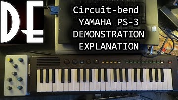 Circuit Bend Yamaha PS-3 - Demonstration and Explanation