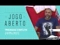 AO VIVO - 24/05/2021 - JOGO ABERTO