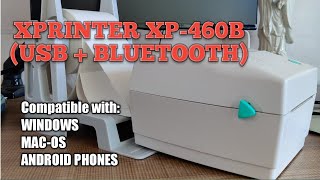 (2024) Xprinter XP-460B Direct Thermal Bluetooth USB Printer | Set Up for Windows Mac-OS Android