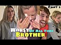 Worst brother of all time part 2 kristen hanby  bryony hanby  funny pranks