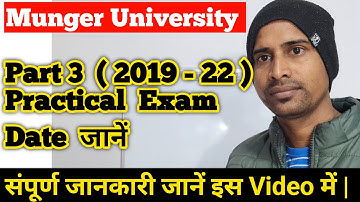 Munger University Part 3 (2019 - 22 ) Practical Exam Date जानें इस Video में l