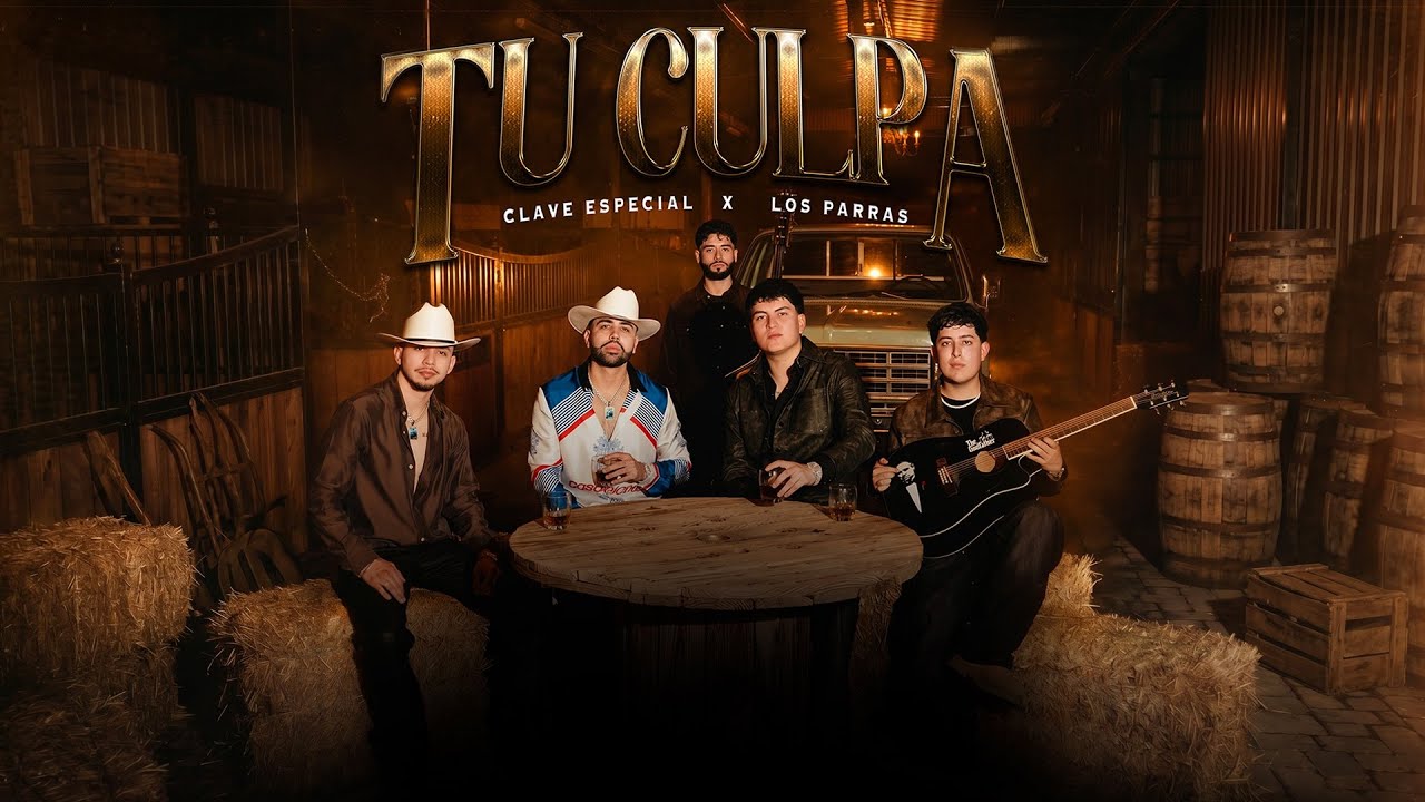 Clave Especial, Los Parras - Tu Culpa [Official Video]
