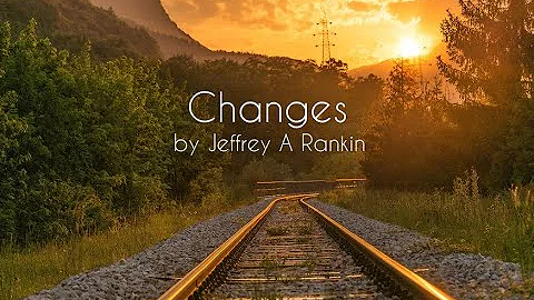 Changes by Jeffrey A Rankin