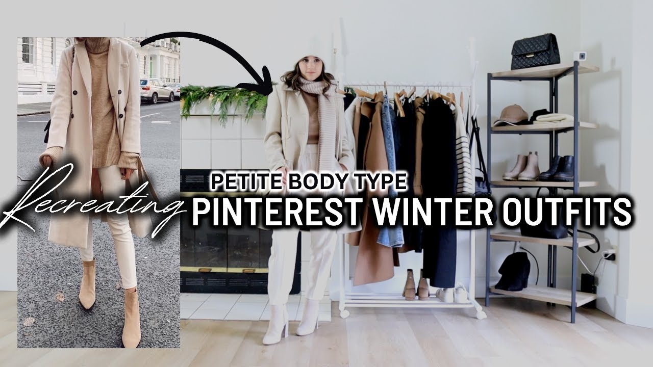 *PETITE BODY TYPE* Recreating Pinterest Winter Outfit Ideas! Petite ...